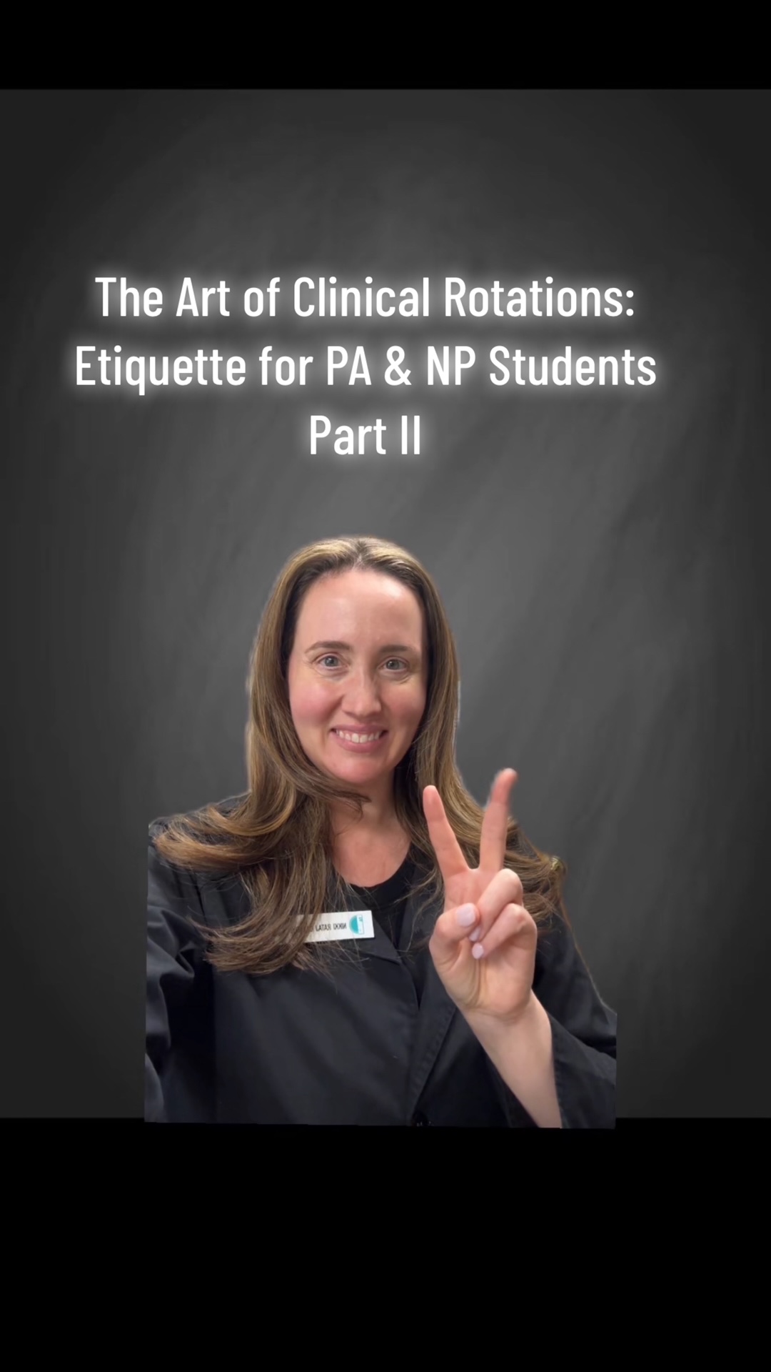 The Art of Clinical Rotations: Etiquette for PA & NP Students – Part II