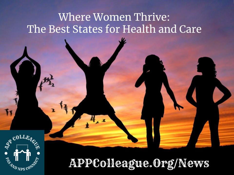 Where Women Thrive: The Best States for Health and Care